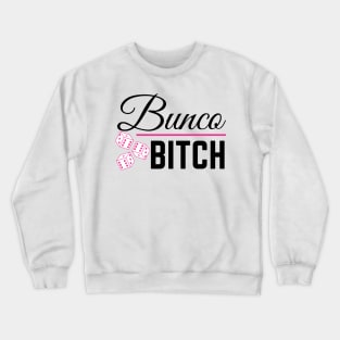 Bunco Bitch Funny Dice Game Night Shirt Hoodie Sweatshirt Mask Crewneck Sweatshirt